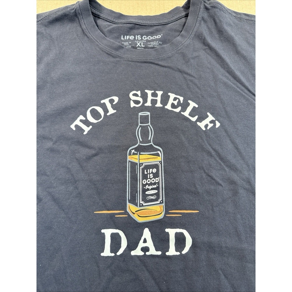 Life is Good, Top Shelf Dad,‎ Tee XL, Cotton, Fathers Day